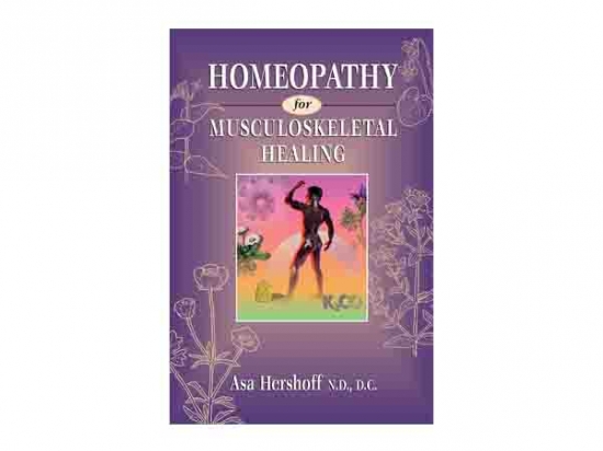 Homeopathy for Musculoskeletal Healing – Asa Hershoff, 1996