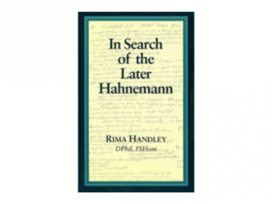 In Search of the Later Hahnemann - Rima Handley, 1997