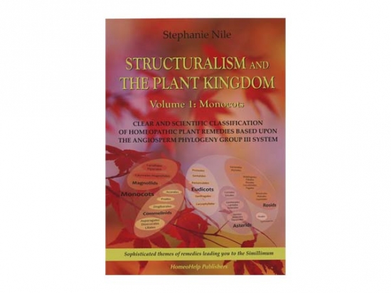 Structuralism and The Plant Kingdom - Volume 1: Monocots - Stephanie Nile