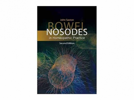Bowel Nosodes in Homeopathic Practice 2nd ed - John Saxton