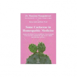 Some Cactaceae in Homeopathic Medicine - Massimo Mangialavori