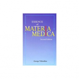Essence of Materia Medica (Second Edition) - George Vithoulkas, 2010