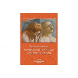 Homeopathy for Anger and Mortification - Massimo Mangialavori