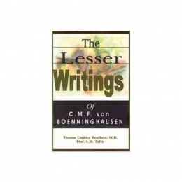 The Lesser Writings of C M F von Boenninghausen - Boenninghausen